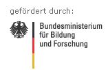 gefördert durch: Bundesministerium für Bildung und Forschung